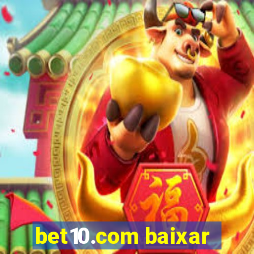 bet10.com baixar